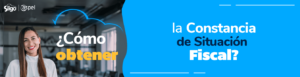 cómo obtener constancia de situación fiscal