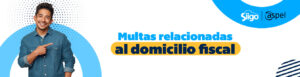 Multas relacionadas al domicilio fiscal