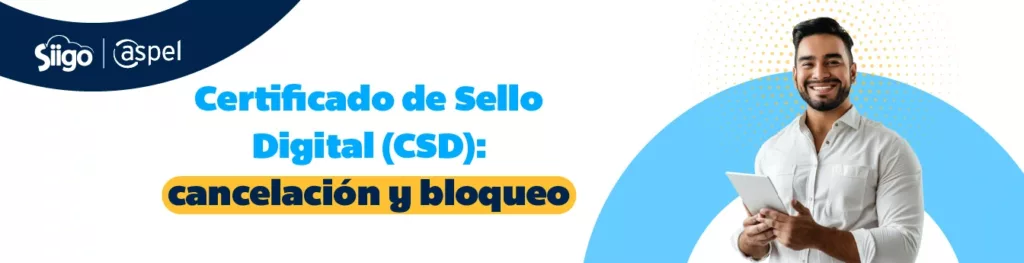 cancelación y bloqueo de CSD